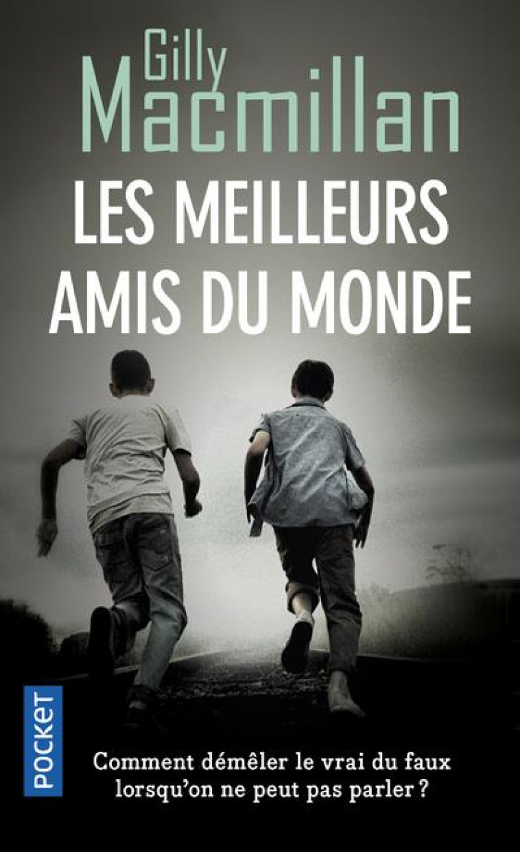 LES MEILLEURS AMIS DU MONDE - MACMILLAN GILLY - POCKET