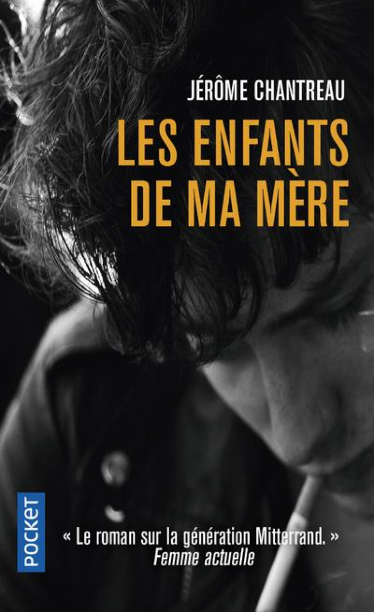 LES ENFANTS DE MA MERE - CHANTREAU JEROME - POCKET