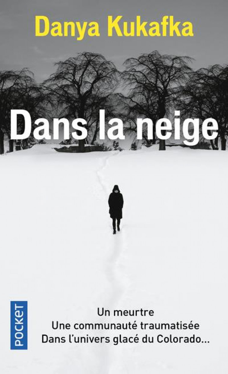 DANS LA NEIGE - KUKAFKA DANYA - POCKET