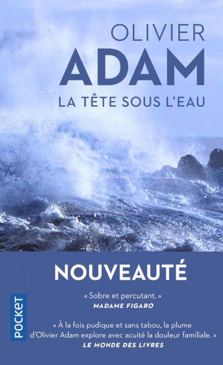 LA TETE SOUS L-EAU - ADAM OLIVIER - POCKET