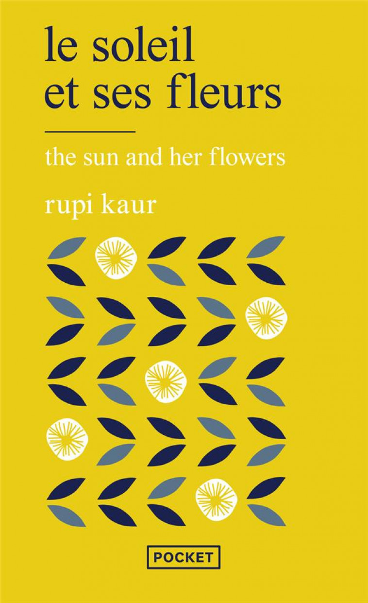 LE SOLEIL ET SES FLEURS - KAUR RUPI - POCKET