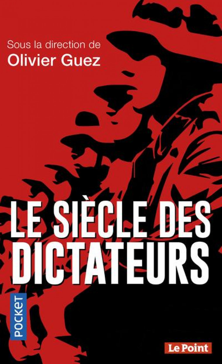 LE SIECLE DES DICTATEURS - GUEZ OLIVIER - POCKET