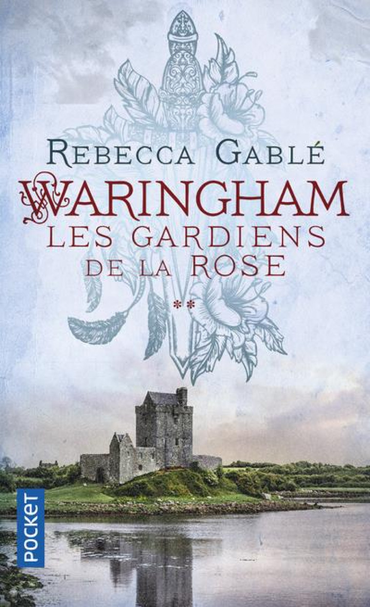 WARINGHAM - TOME 2 LES GARDIENS DE LA ROSE - VOL02 - GABLE REBECCA - POCKET