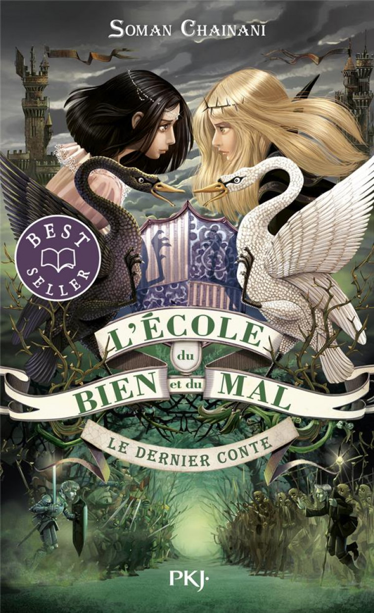 L-ECOLE DU BIEN ET DU MAL - TOME 3 LE DERNIER CONTE - VOL03 - CHAINANI SOMAN - POCKET