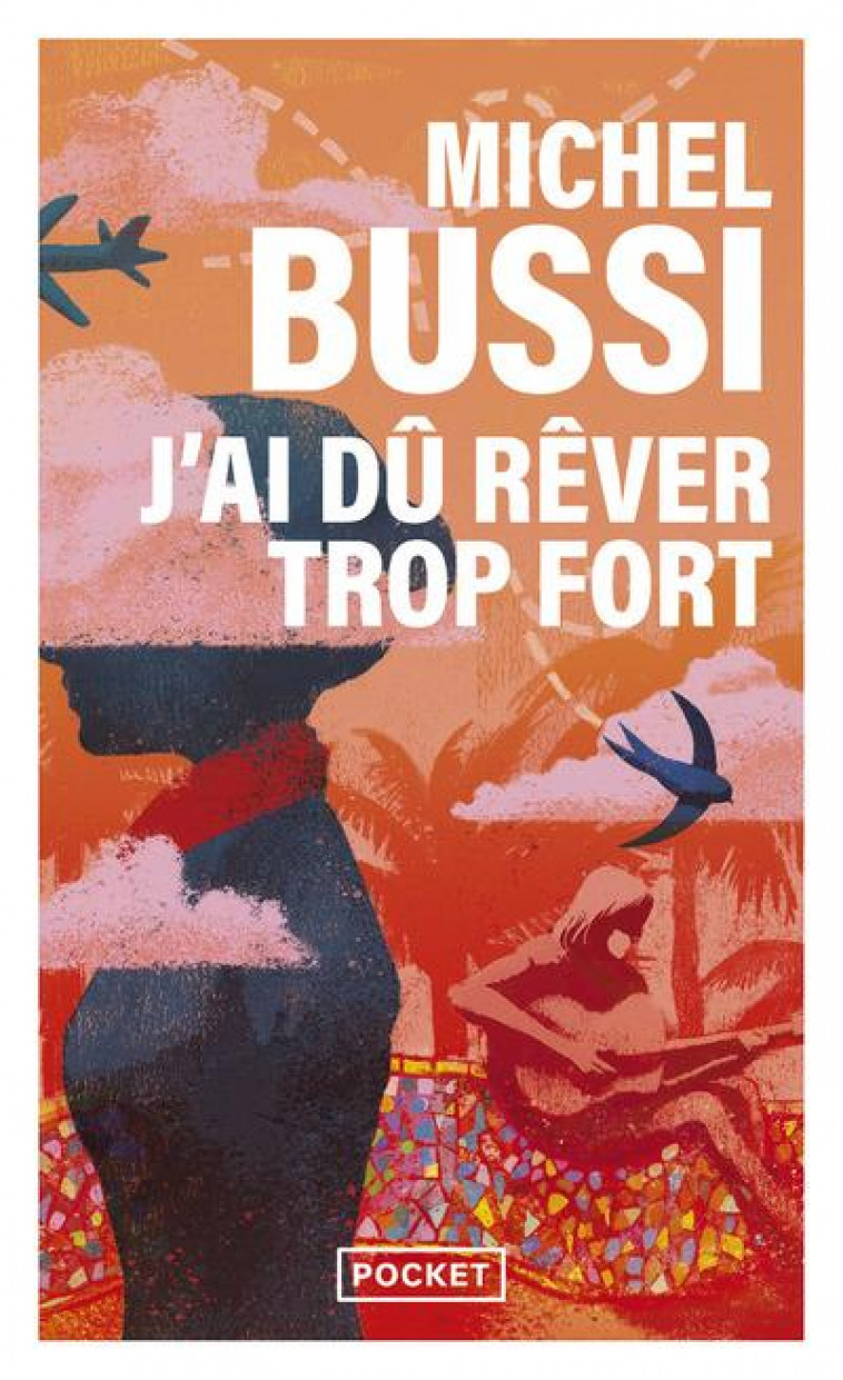 J-AI DU REVER TROP FORT - BUSSI MICHEL - POCKET