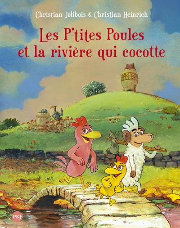 LES P-TITES POULES - TOME 18 LES P-TITES POULES ET LA RIVIERE QUI COCOTTE - VOL18 - HEINRICH/JOLIBOIS - POCKET