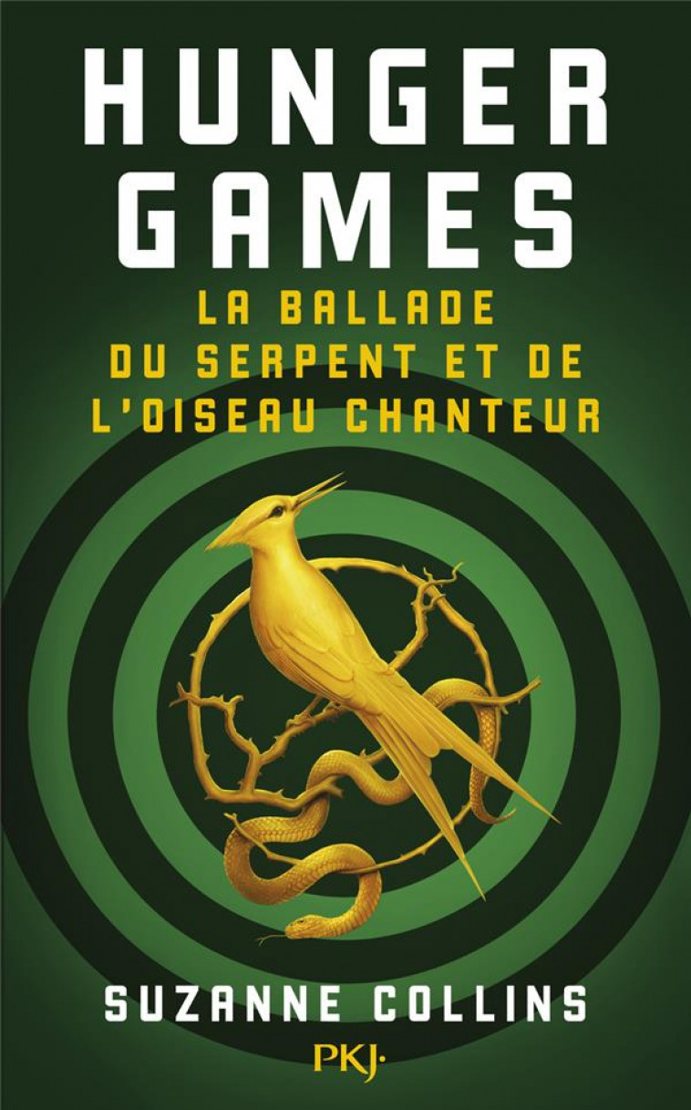 HUNGER GAMES - LA BALLADE DU SERPENT ET DE L-OISEAU CHANTEUR - COLLINS SUZANNE - POCKET