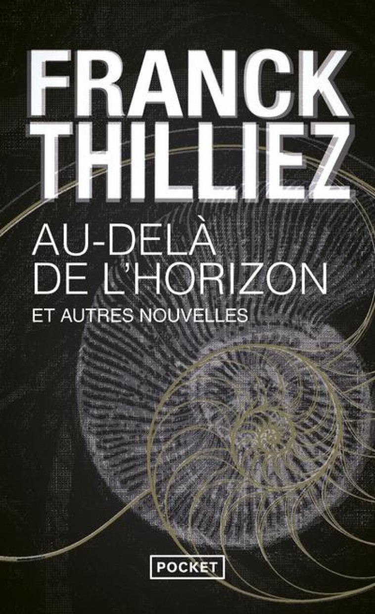 AU-DELA DE L-HORIZON ET AUTRES NOUVELLES - THILLIEZ FRANCK - POCKET