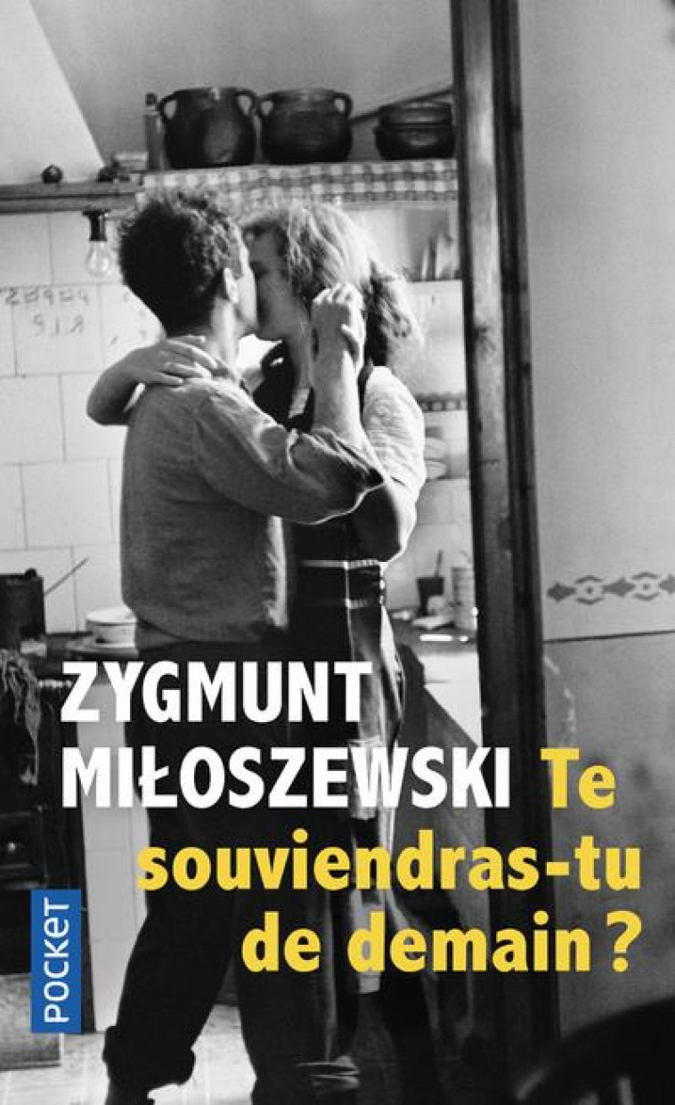 TE SOUVIENDRAS-TU DE DEMAIN ? - MILOSZEWSKI ZYGMUNT - POCKET