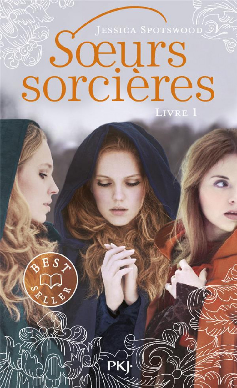 LES SOEURS SORCIERES - TOME 1 - VOL01 - SPOTSWOOD JESSICA - POCKET