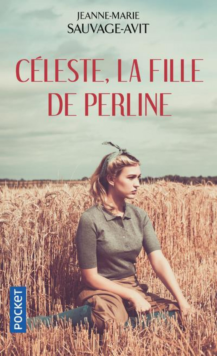 CELESTE, LA FILLE DE PERLINE - SAUVAGE-AVIT J-M. - POCKET