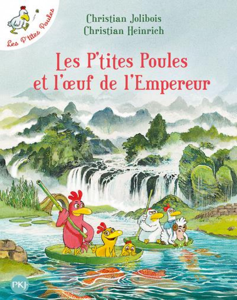 LES P-TITES POULES - TOME 17 LES P-TITES POULES ET L-OEUF DE L-EMPEREUR - VOL17 - HEINRICH/JOLIBOIS - POCKET