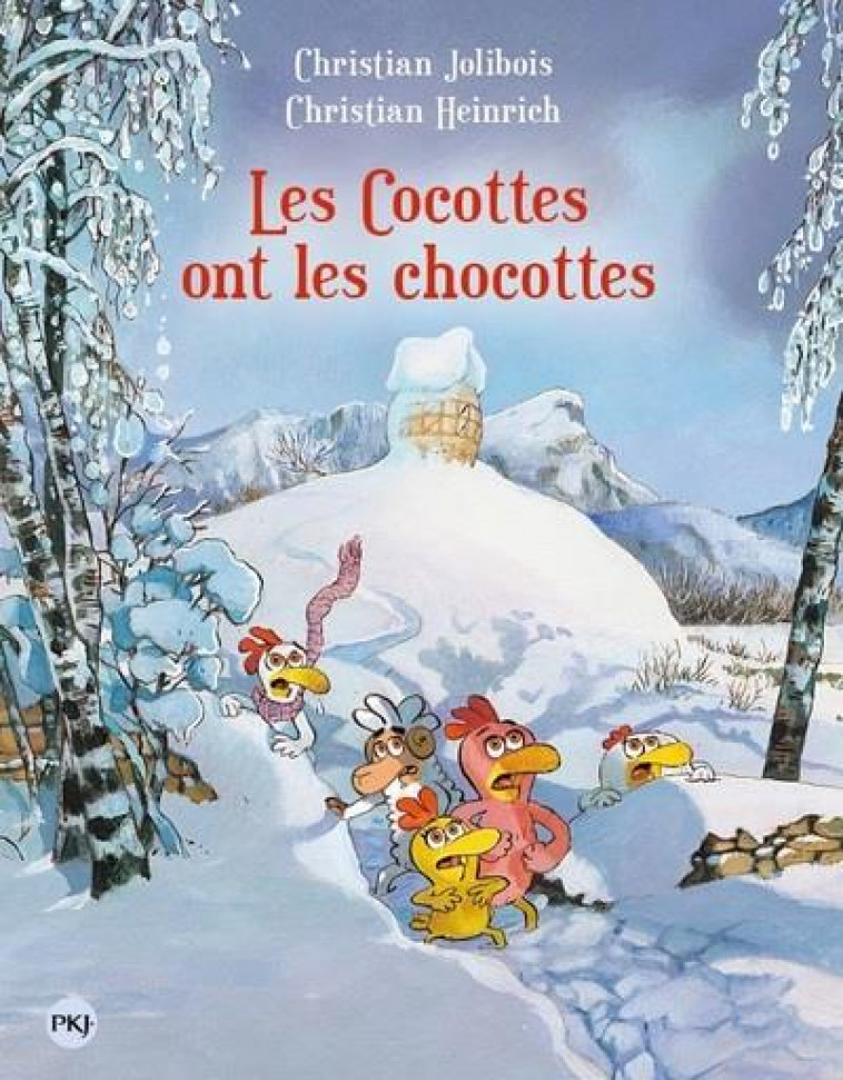 LES P-TITES POULES - TOME 20 LES COCOTTES ONT LES CHOCOTTES - JOLIBOIS/HEINRICH - POCKET