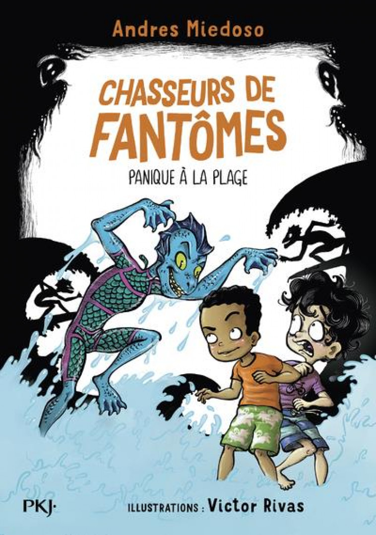 CHASSEURS DE FANTOMES - TOME 03 PANIQUE A LA PLAGE - VOL03 - MIEDOSO/RIVAS - POCKET