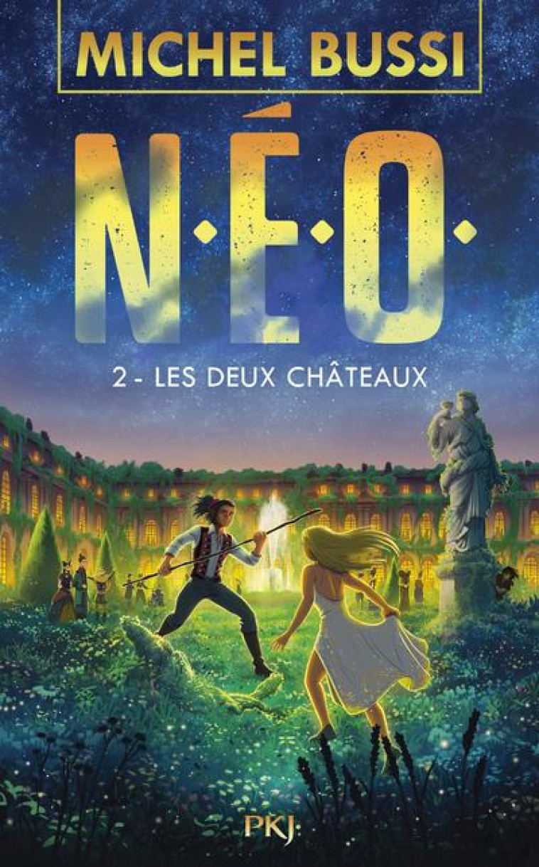 N.E.O. - TOME 2 LES DEUX CHATEAUX - VOL02 - BUSSI MICHEL - POCKET