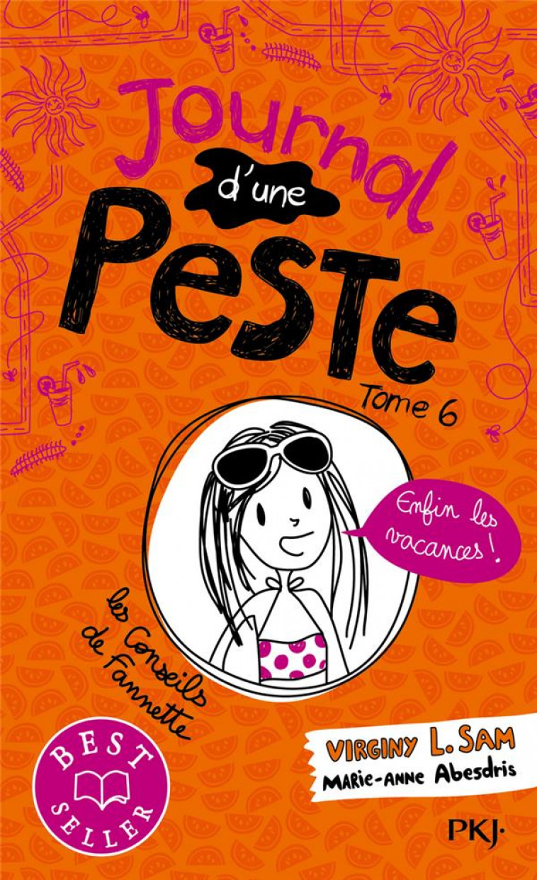 JOURNAL D-UNE PESTE - TOME 6 ENFIN LES VACANCES ! - VOL06 - L. SAM/ABESDRIS - POCKET