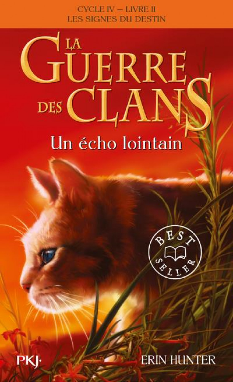 LA GUERRE DES CLANS, CYCLE IV - TOME 2 UN ECHO LOINTAIN - HUNTER ERIN - POCKET