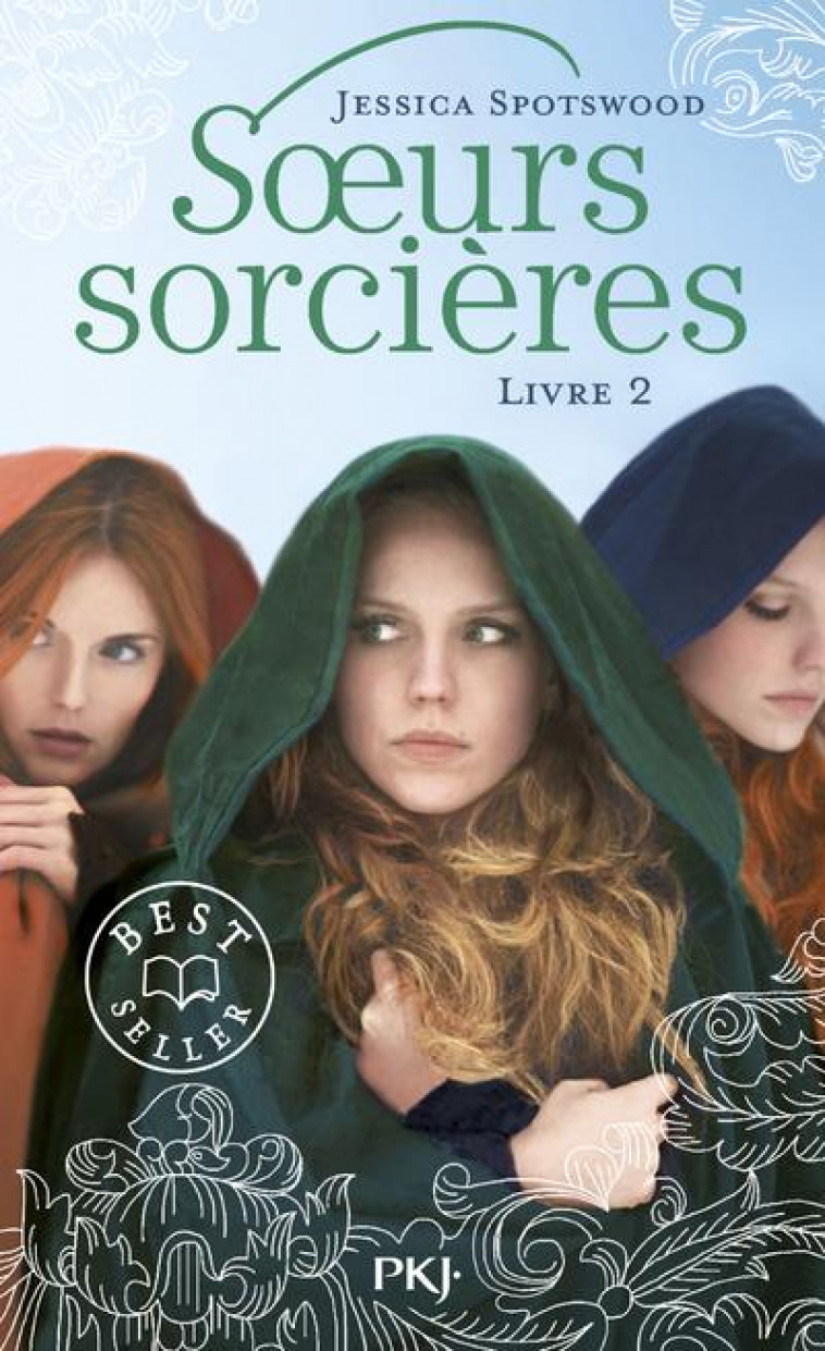 LES SOEURS SORCIERES - TOME 02 - VOL02 - SPOTSWOOD JESSICA - POCKET