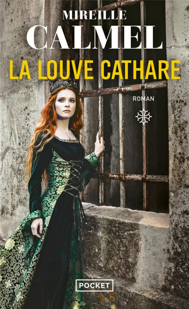 LA LOUVE CATHARE - TOME 1 - CALMEL MIREILLE - POCKET