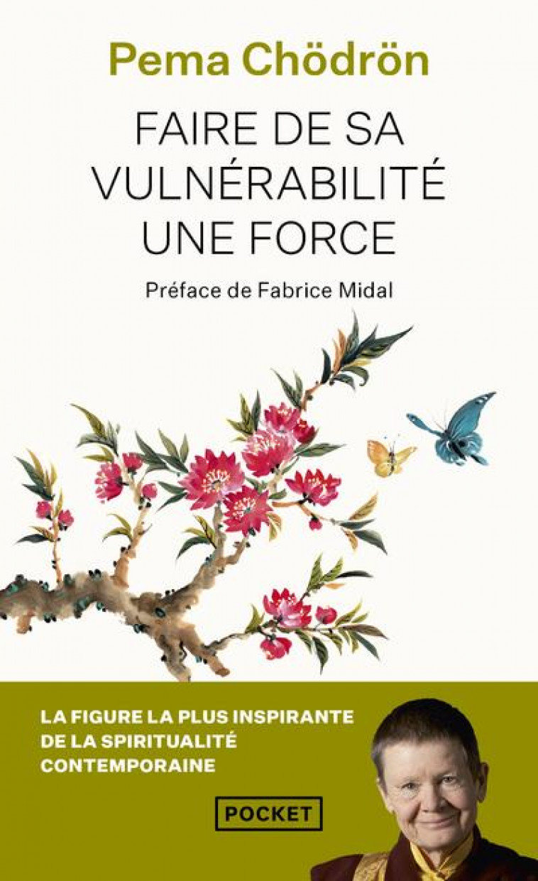 FAIRE DE SA VULNERABILITE UNE FORCE - CHODRON PEMA - POCKET