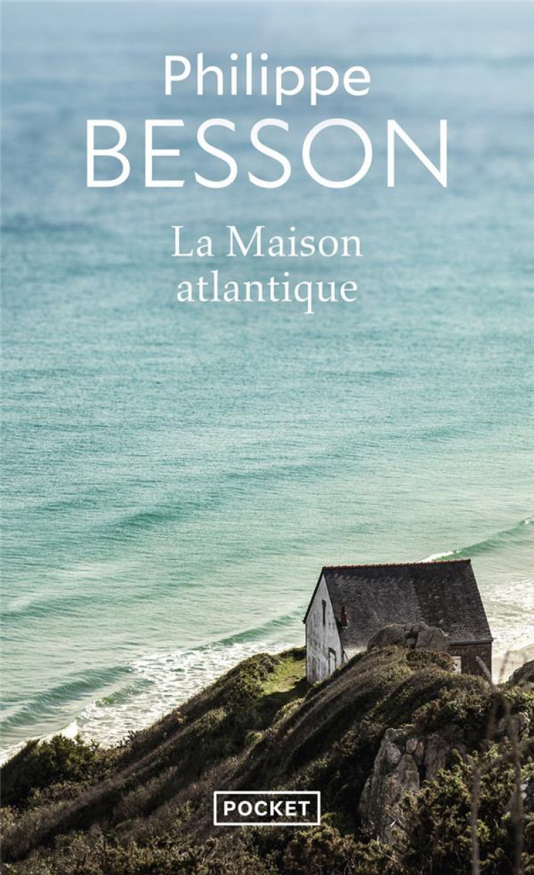 LA MAISON ATLANTIQUE - BESSON PHILIPPE - POCKET