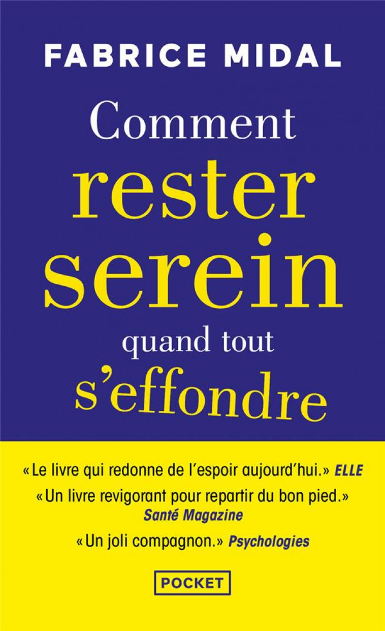 COMMENT RESTER SEREIN QUAND TOUT S-EFFONDRE - MIDAL FABRICE - POCKET