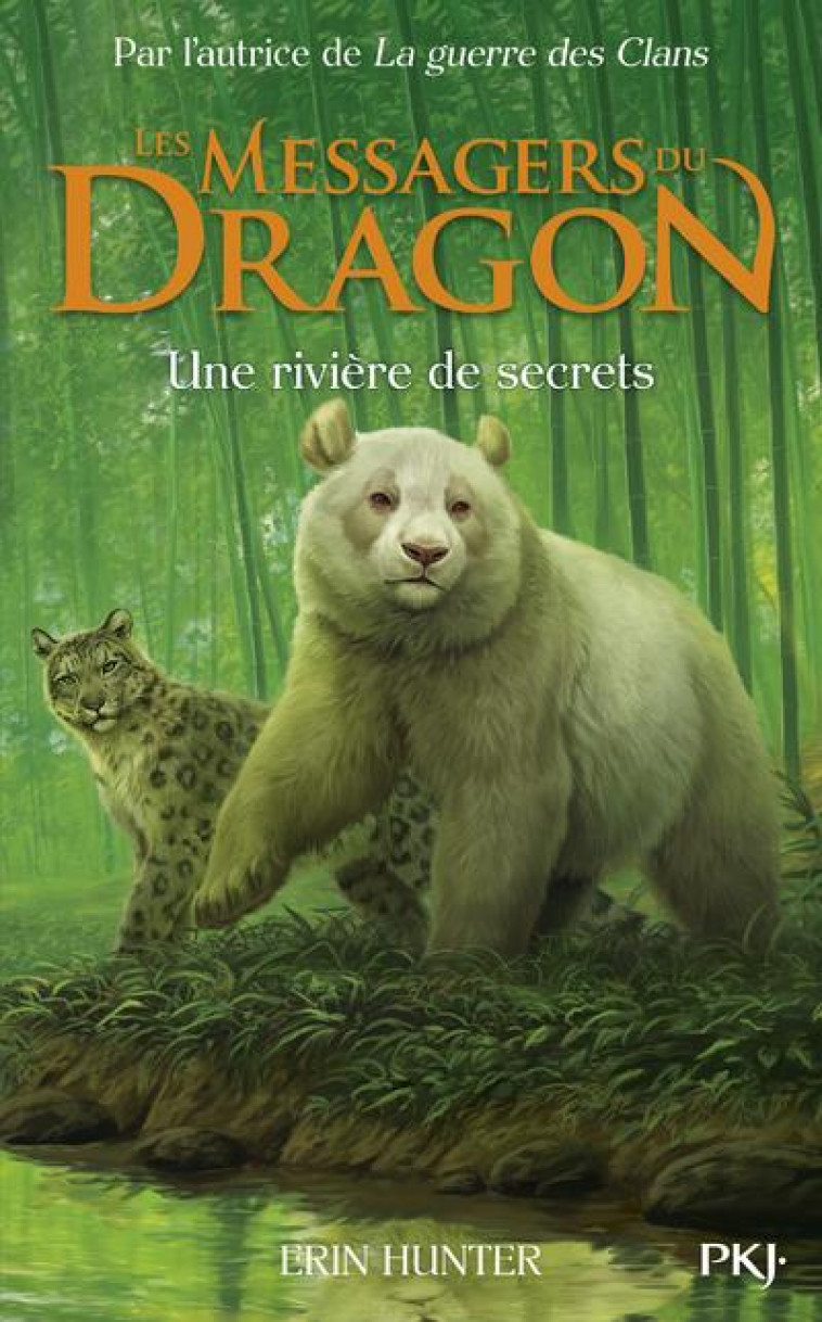 LES MESSAGERS DU DRAGON - CYCLE I - TOME 2 UNE RIVIERE DE SECRETS - VOL02 - HUNTER ERIN - POCKET