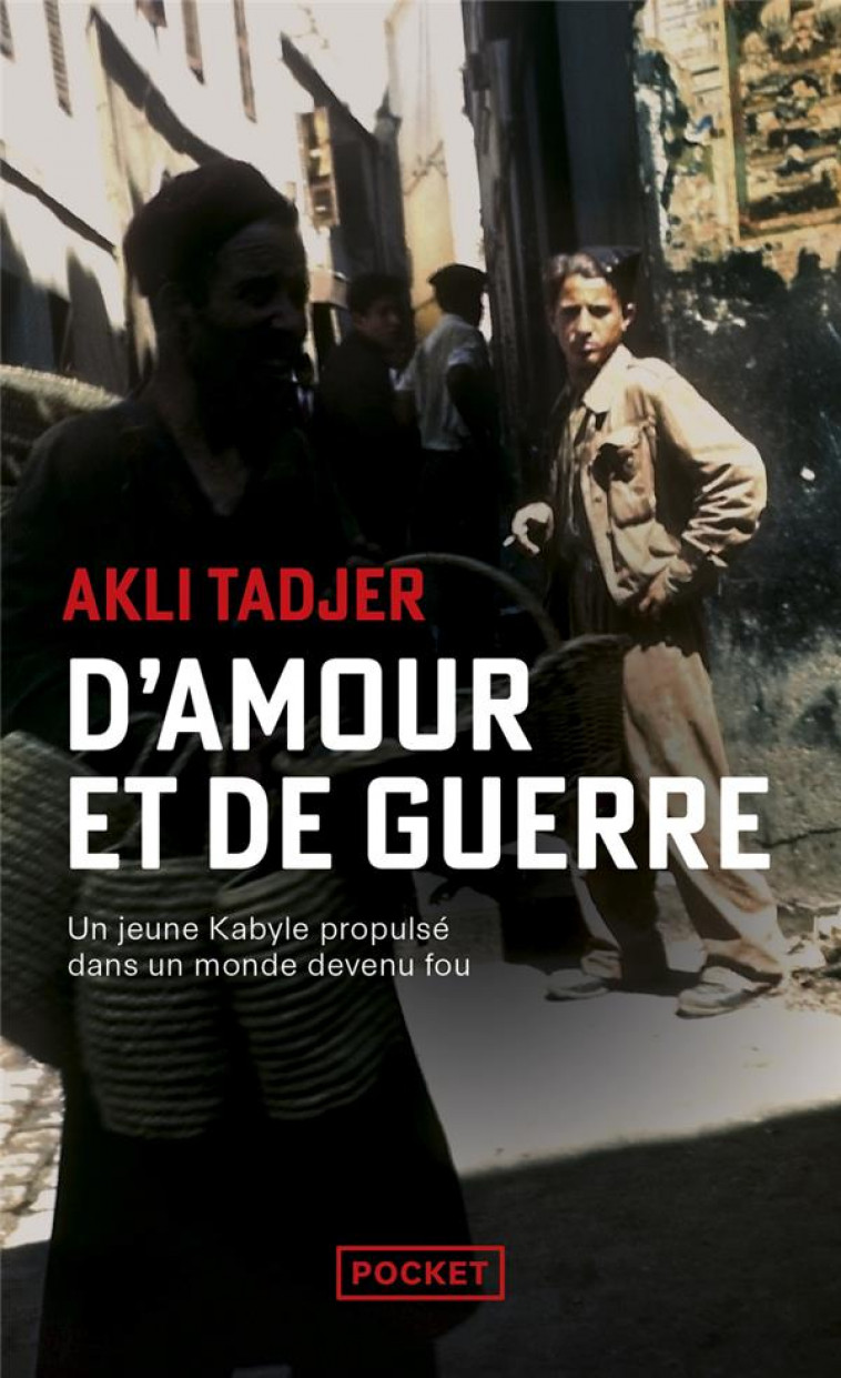 D-AMOUR ET DE GUERRE - TADJER AKLI - POCKET