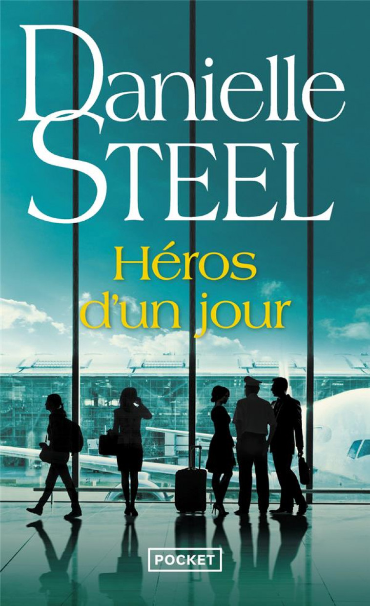 HEROS D-UN JOUR - STEEL DANIELLE - POCKET