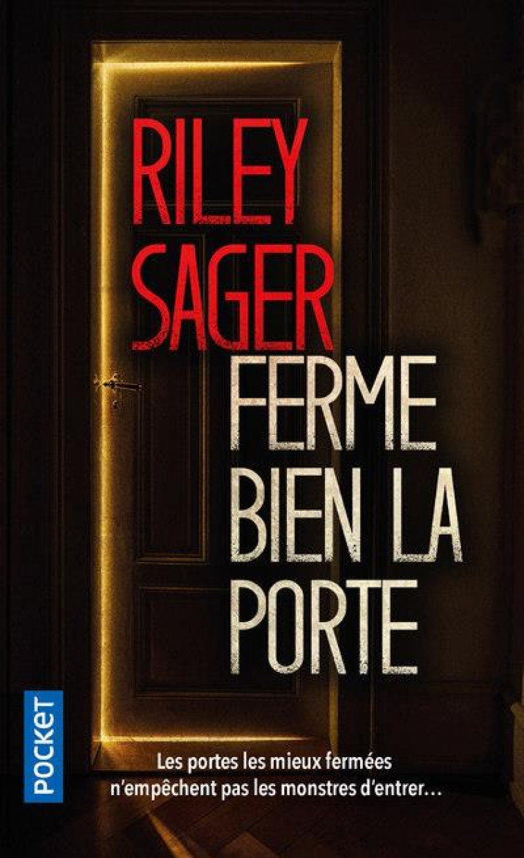 FERME BIEN LA PORTE - SAGER RILEY - POCKET