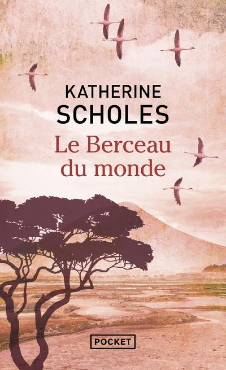 LE BERCEAU DU MONDE - SCHOLES KATHERINE - POCKET