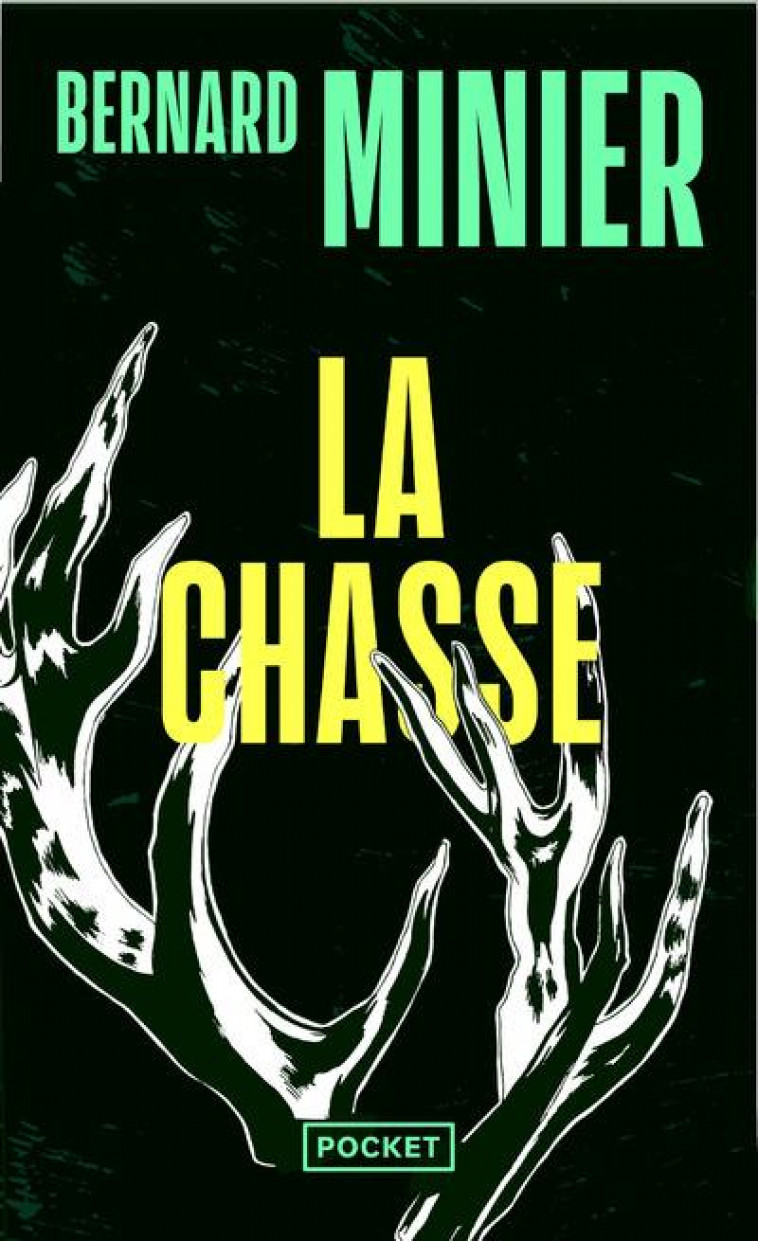 LA CHASSE - MINIER BERNARD - POCKET