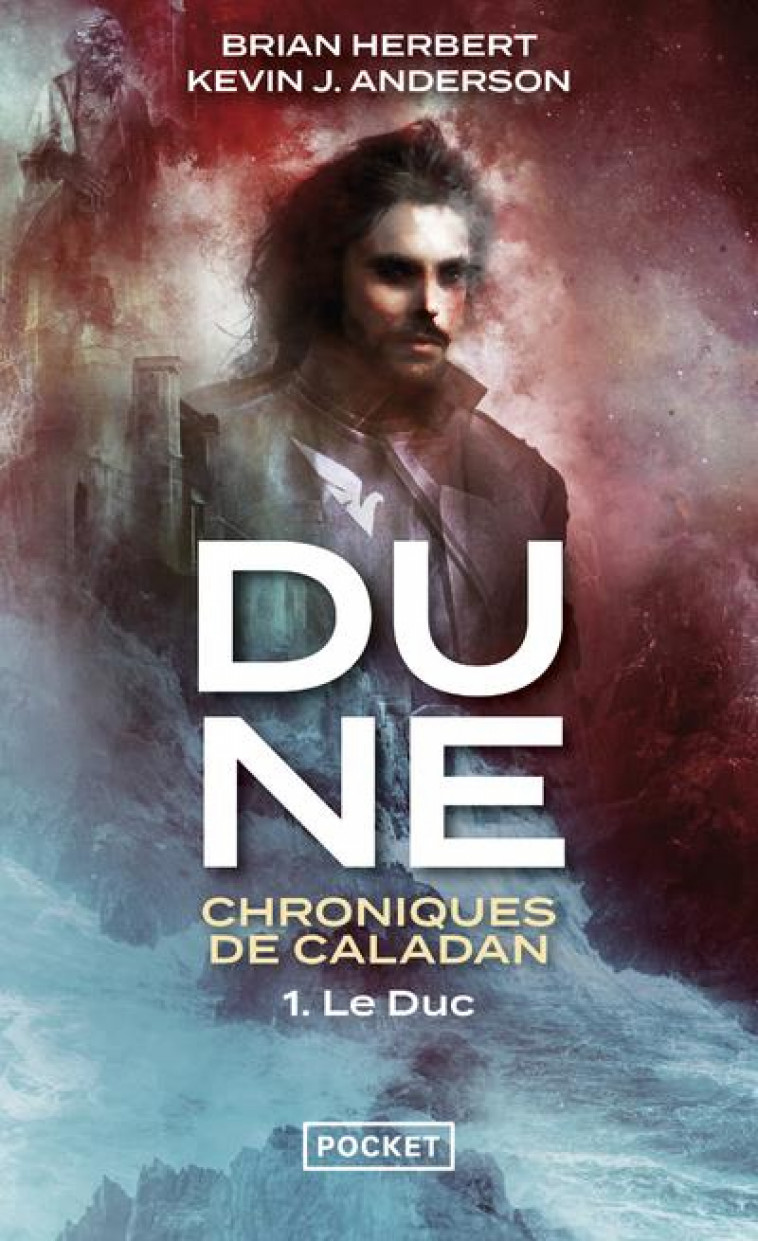 DUNE : CHRONIQUES DE CALADAN - TOME 1 LE DUC - VOL01 - ANDERSON/HERBERT - POCKET