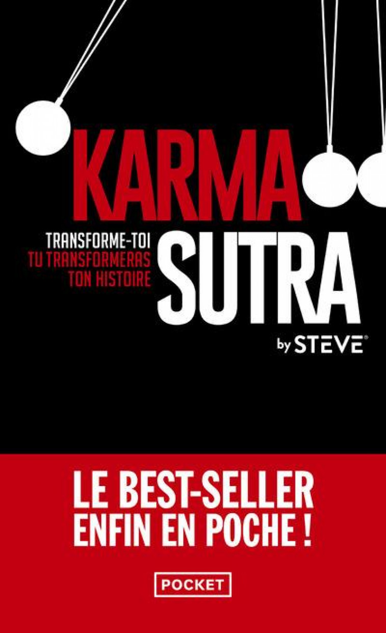 KARMA SUTRA - TRANSFORME-TOI, TU TRANSFORMERAS TON HISTOIRE - STEVE - POCKET