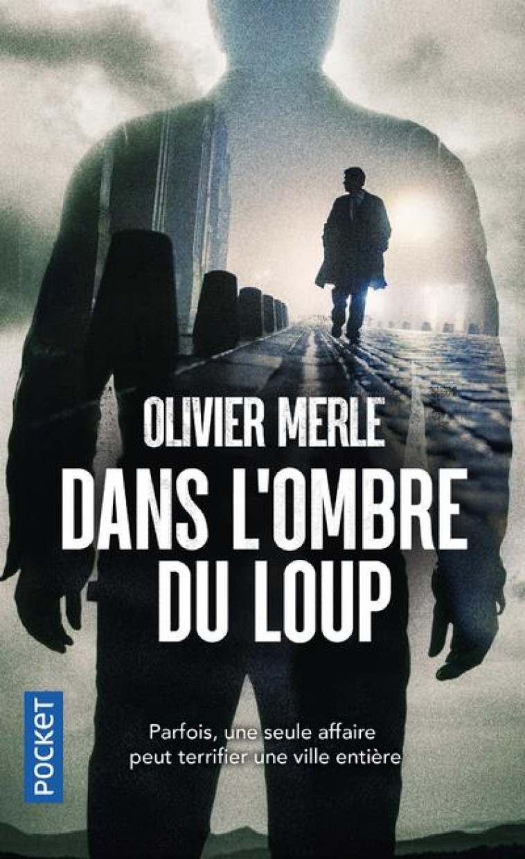 DANS L-OMBRE DU LOUP - MERLE OLIVIER - POCKET