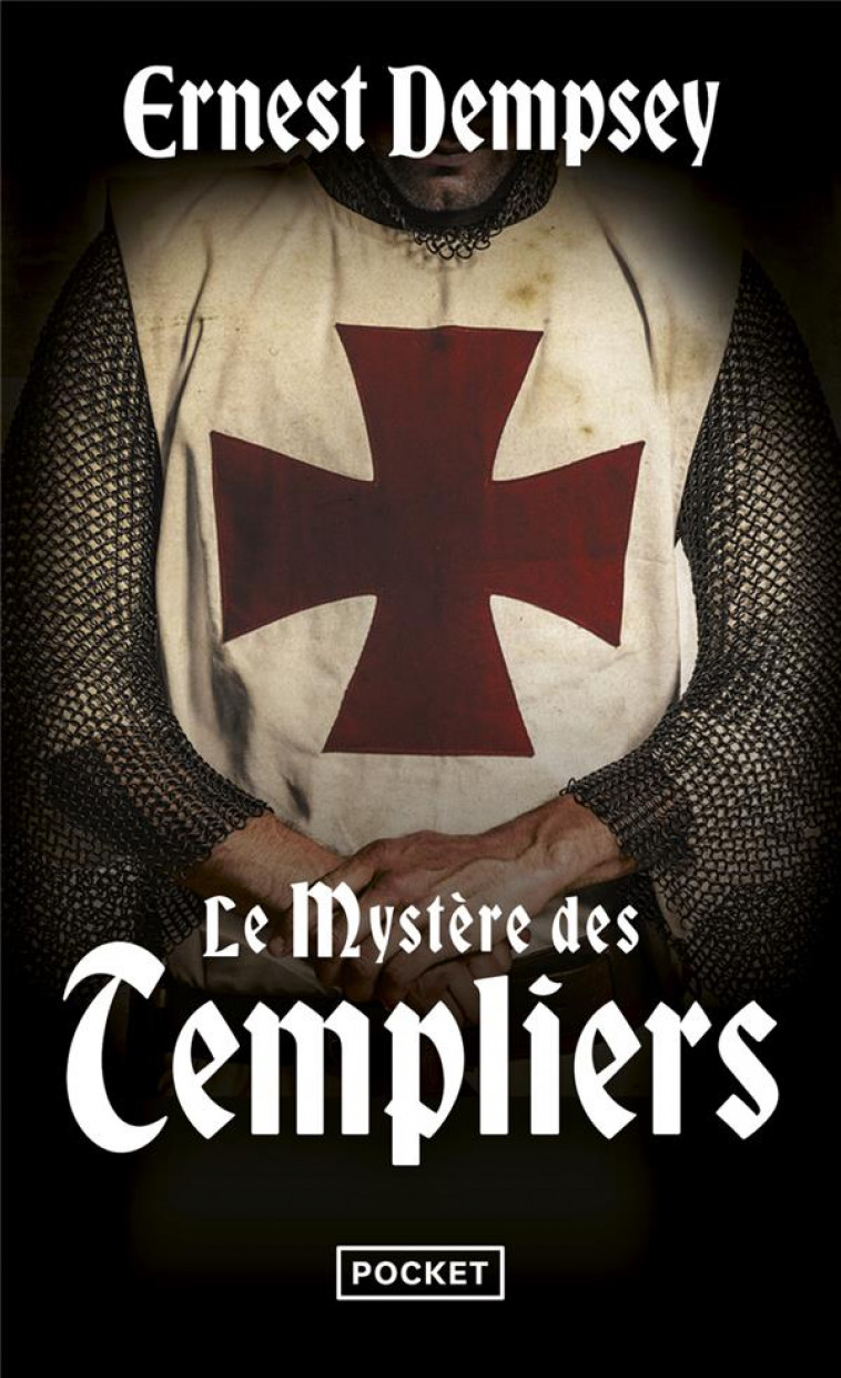 LE MYSTERE DES TEMPLIERS - DEMPSEY ERNEST - POCKET