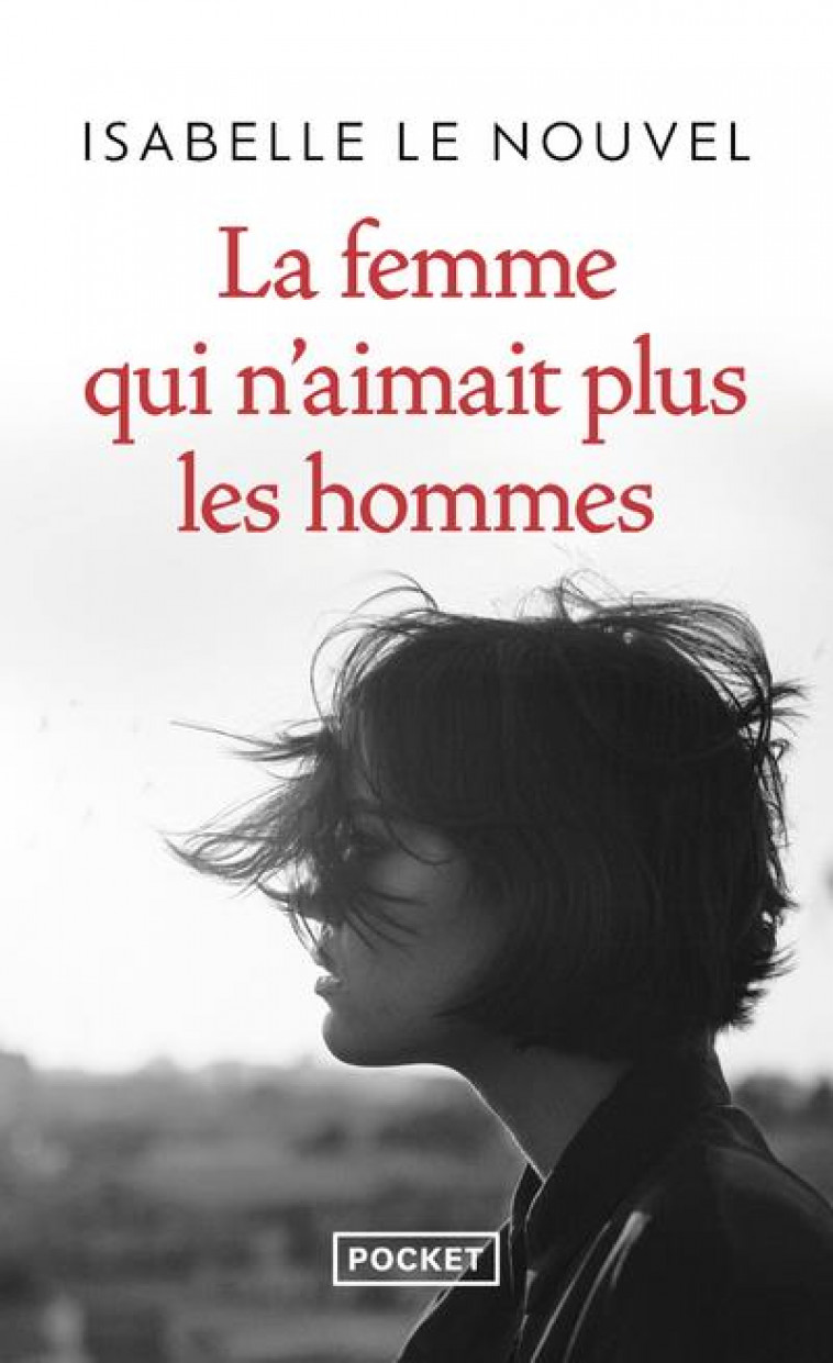 LA FEMME QUI N-AIMAIT PLUS LES HOMMES - LE NOUVEL ISABELLE - POCKET