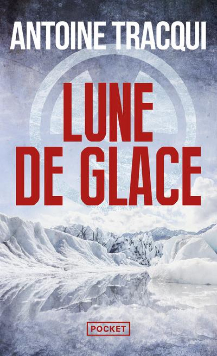 LUNE DE GLACE - TRACQUI ANTOINE - POCKET