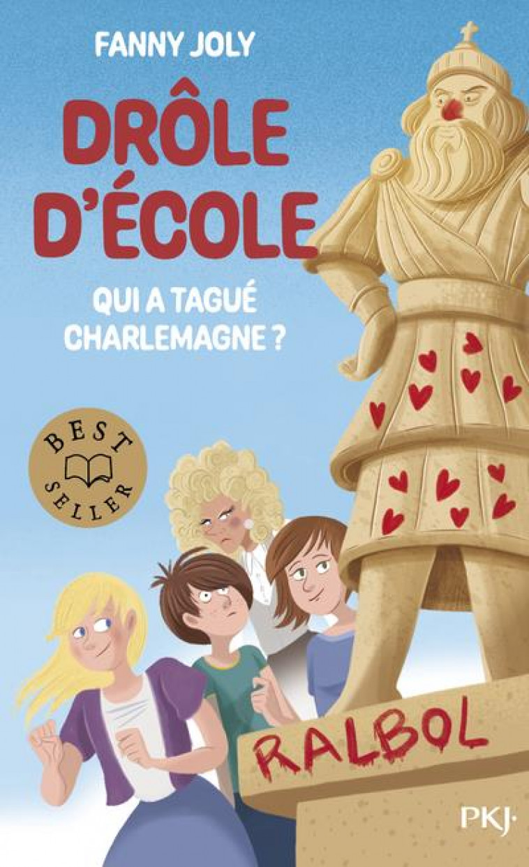 DROLE D-ECOLE - QUI A TAGUE CHARLEMAGNE ? - JOLY FANNY - POCKET