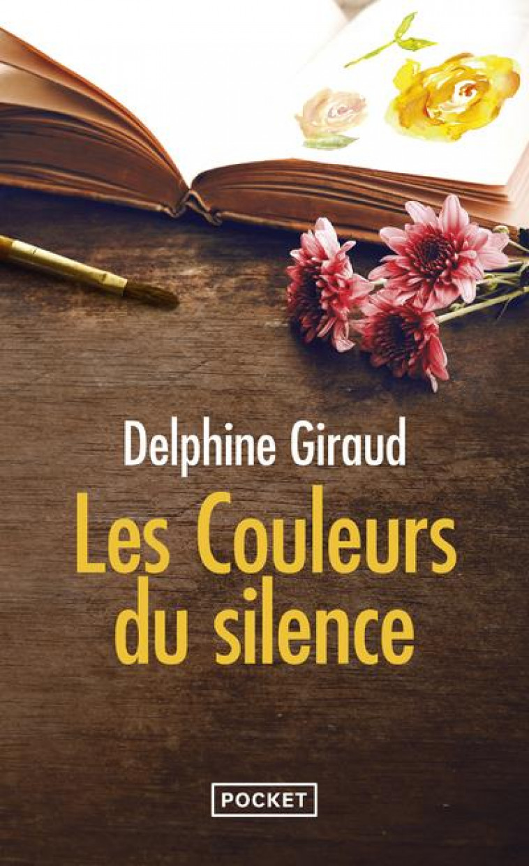 LES COULEURS DU SILENCE - GIRAUD DELPHINE - POCKET