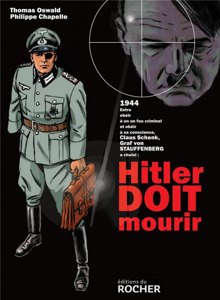 HITLER DOIT MOURIR - OSWALD/CHAPELLE - DU ROCHER