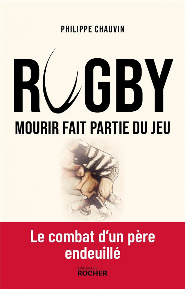 RUGBY : MOURIR FAIT PARTIE DU JEU - CHAUVIN PHILIPPE - DU ROCHER