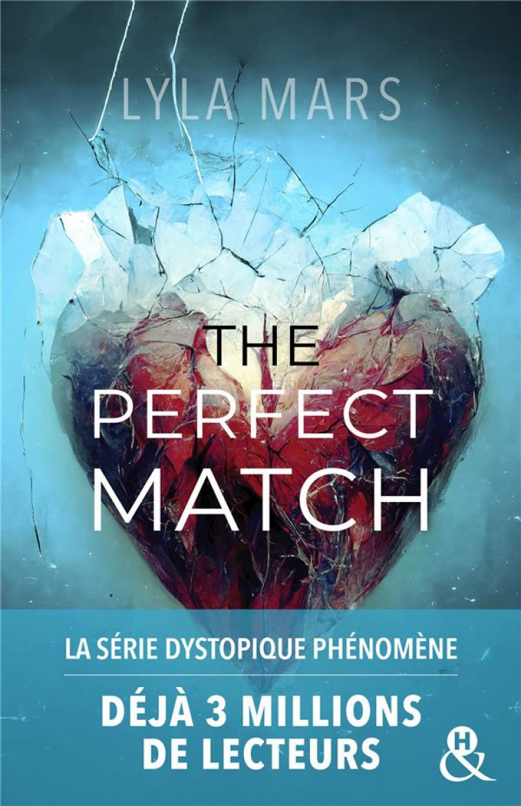 THE PERFECT MATCH - I-M NOT YOUR SOULMATE #1 - L-AUTRICE QUI A DEJA CONQUIS 3 MILLIONS DE LECTEURS S - MARS LYLA - HARLEQUIN