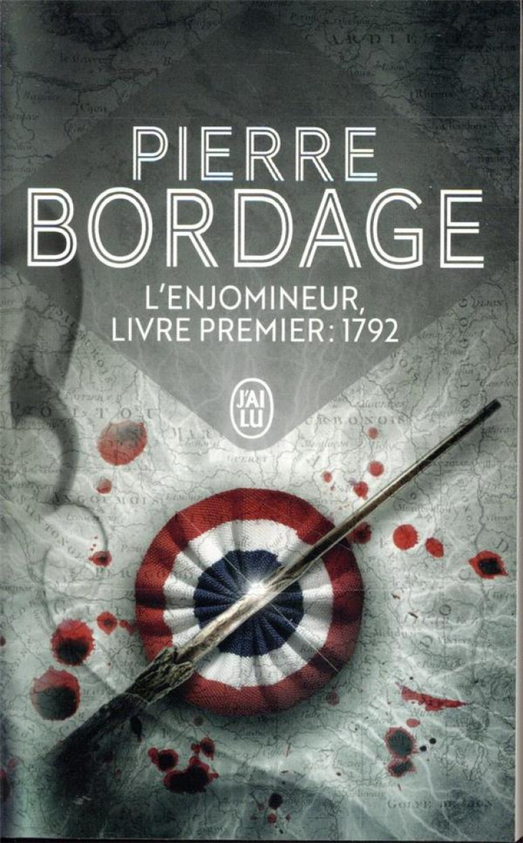 L-ENJOMINEUR, LIVRE PREMIER : 1792 - BORDAGE PIERRE - J'AI LU