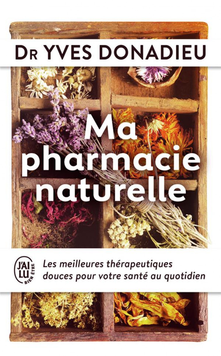 MA PHARMACIE NATURELLE - DONADIEU YVES - J'ai lu