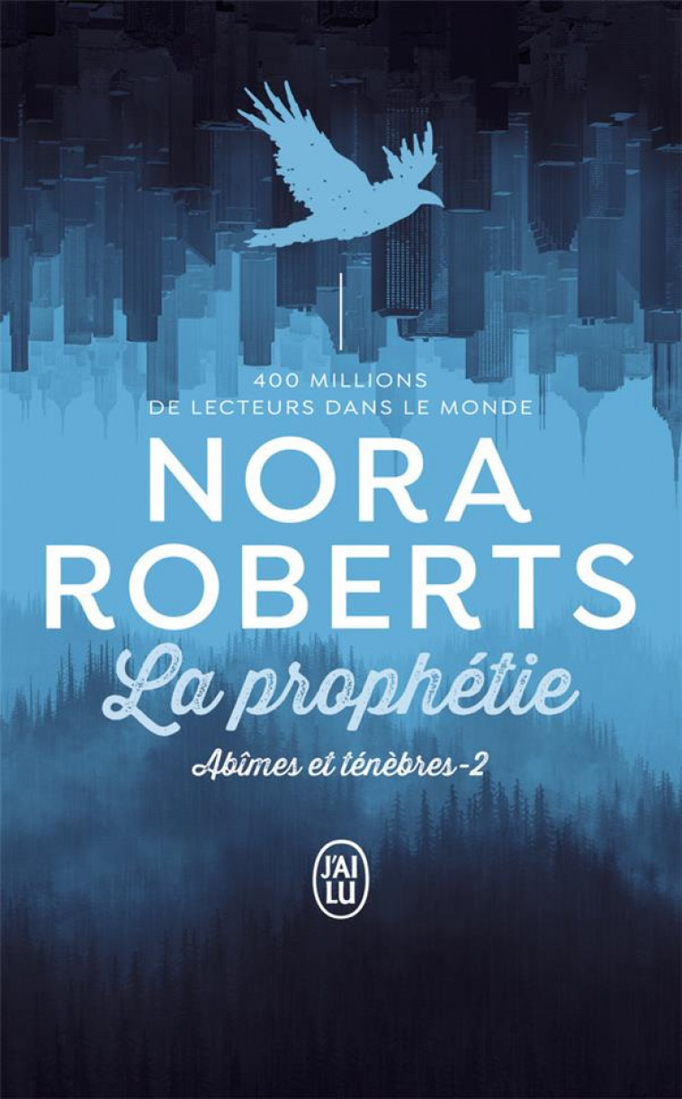 ABIMES ET TENEBRES - T02 - LA PROPHETIE - ROBERTS NORA - J'AI LU