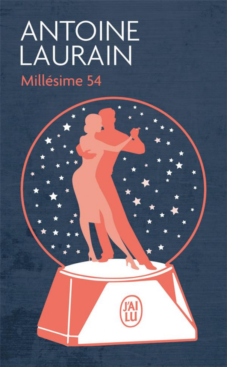 MILLESIME 54 - LAURAIN ANTOINE - J'AI LU