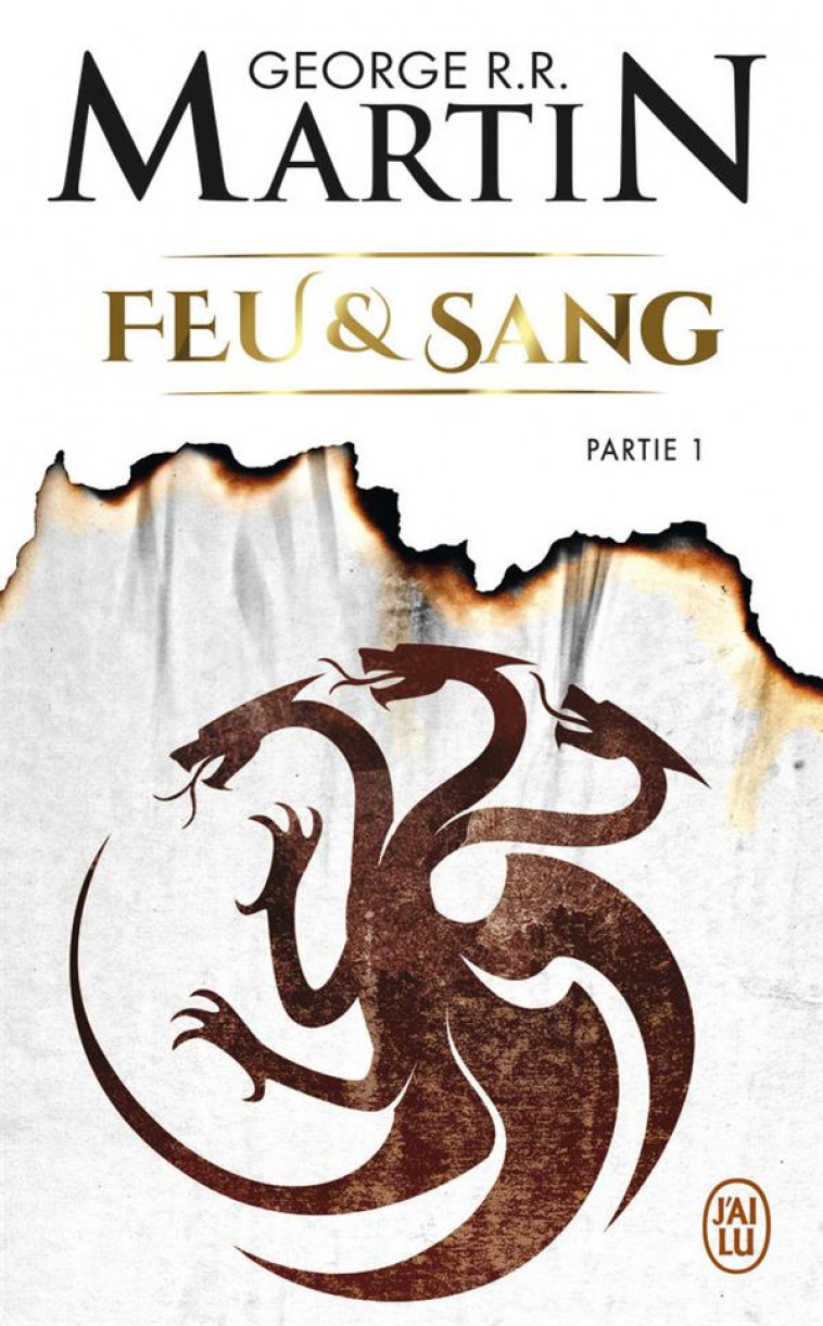 FEU ET SANG - VOL01 - MARTIN GEORGE R.R. - J'AI LU