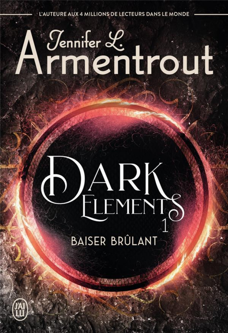 DARK ELEMENTS - VOL01 - BAISER BRULANT - ARMENTROUT J L. - J'AI LU