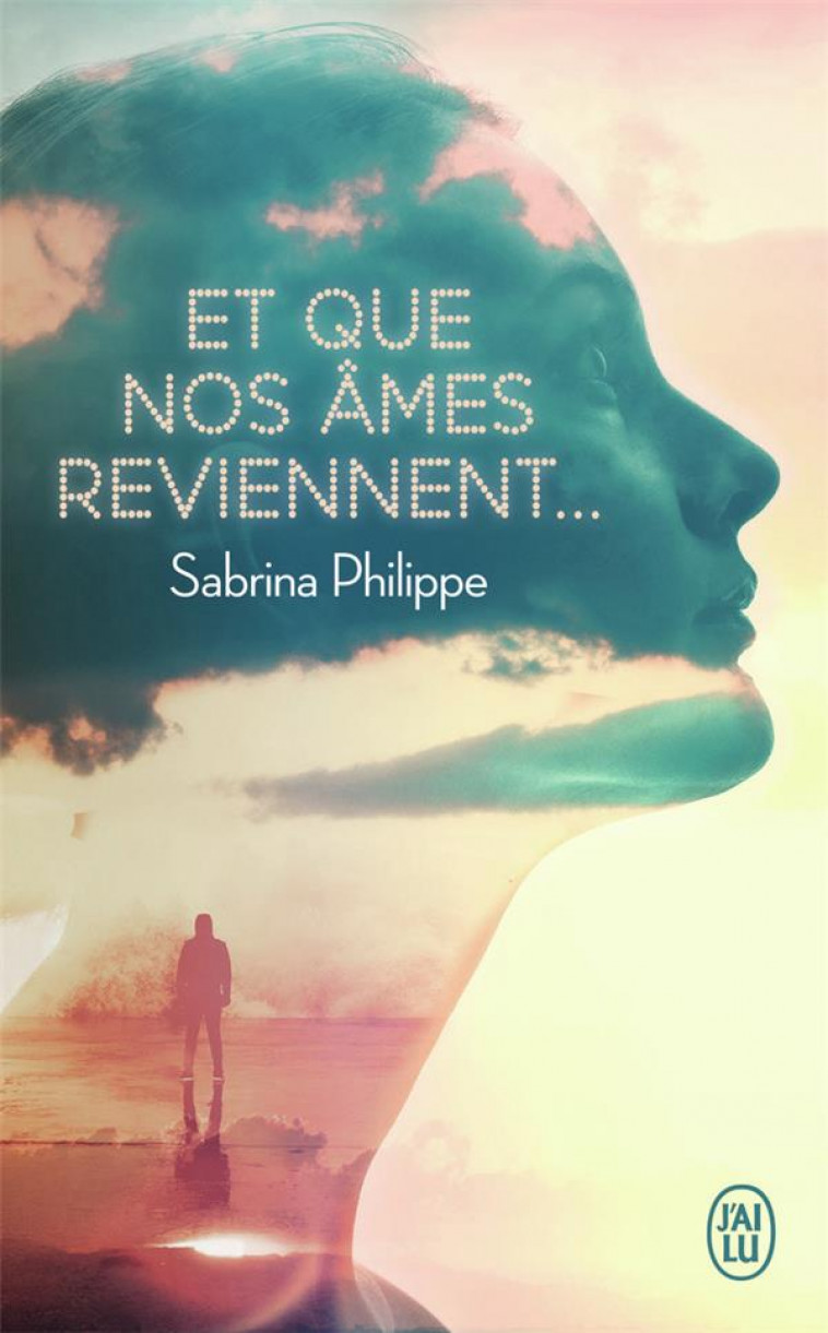 ET QUE NOS AMES REVIENNENT... - PHILIPPE SABRINA - J'AI LU